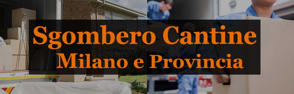 Sgombero cantine Milano e Provincia a Prezzi Vantaggiosi